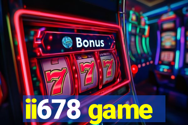 ii678 game